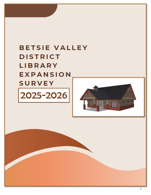 Betsie Valley District Library Expansion Survey Results report cover page with the library pictured on it
